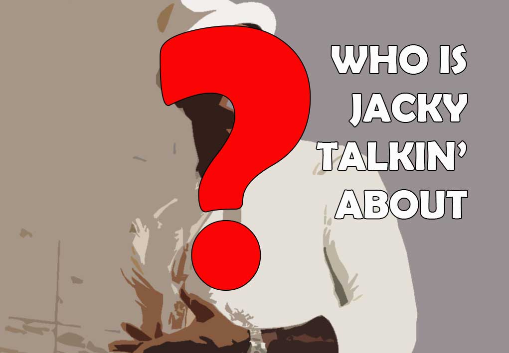 Who is Jacky Jasper talking About