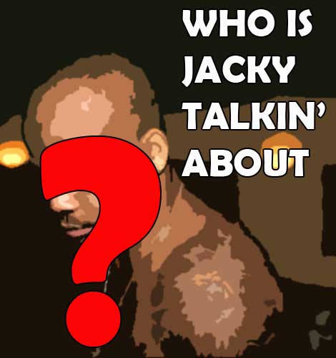 Who’s Jacky Talking About? – February 28, 2014