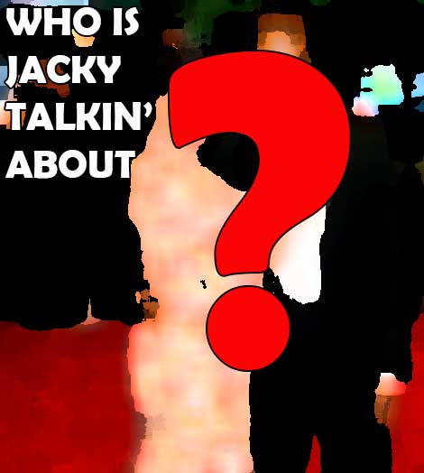 Who’s Jacky Talking About? – May 12, 2014