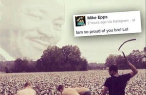 Mike Epps Racist MLK photo