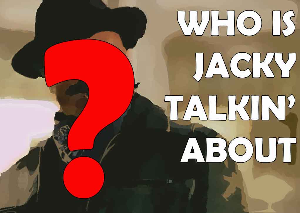 Who’s Jacky Talking About? – May 18, 2015