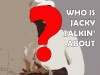 Who is Jacky Jasper talking About