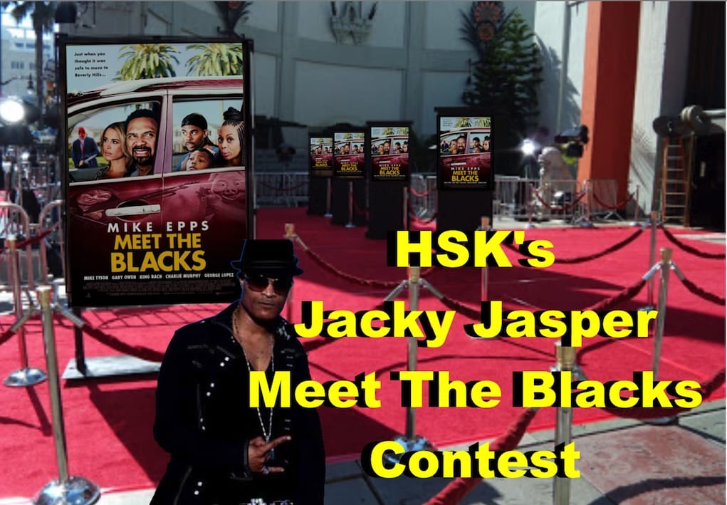 HSK Jacky Jasper Meet The Blacks Contest