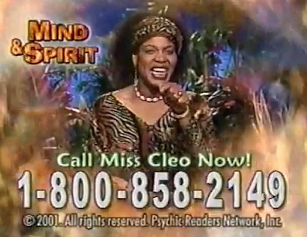 You remember Miss Cleo, right? 