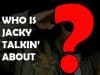 who is jacky talking about august 8 2016